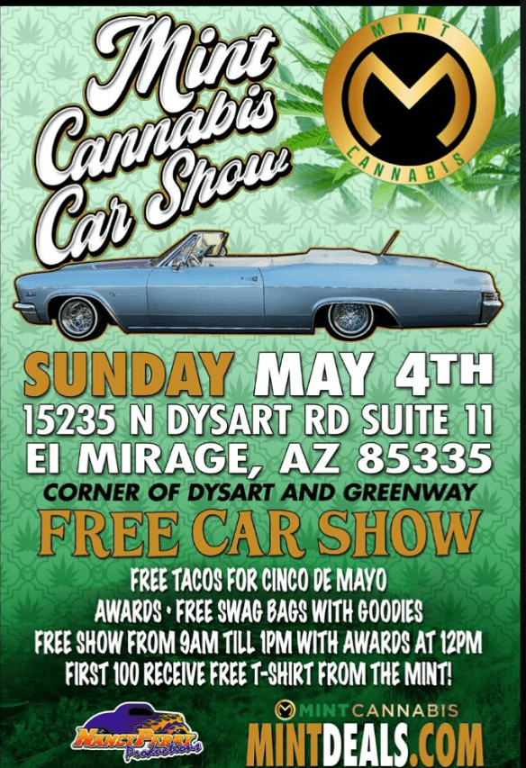 Grand opening event for Mint Cannabis in El Mirage on May 4th 2025 - Car Show and Free Tacos for Cinco De Mayo